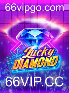 Descubra o Mundo Emocionante de LuckyDiamond com 66VIP.CC